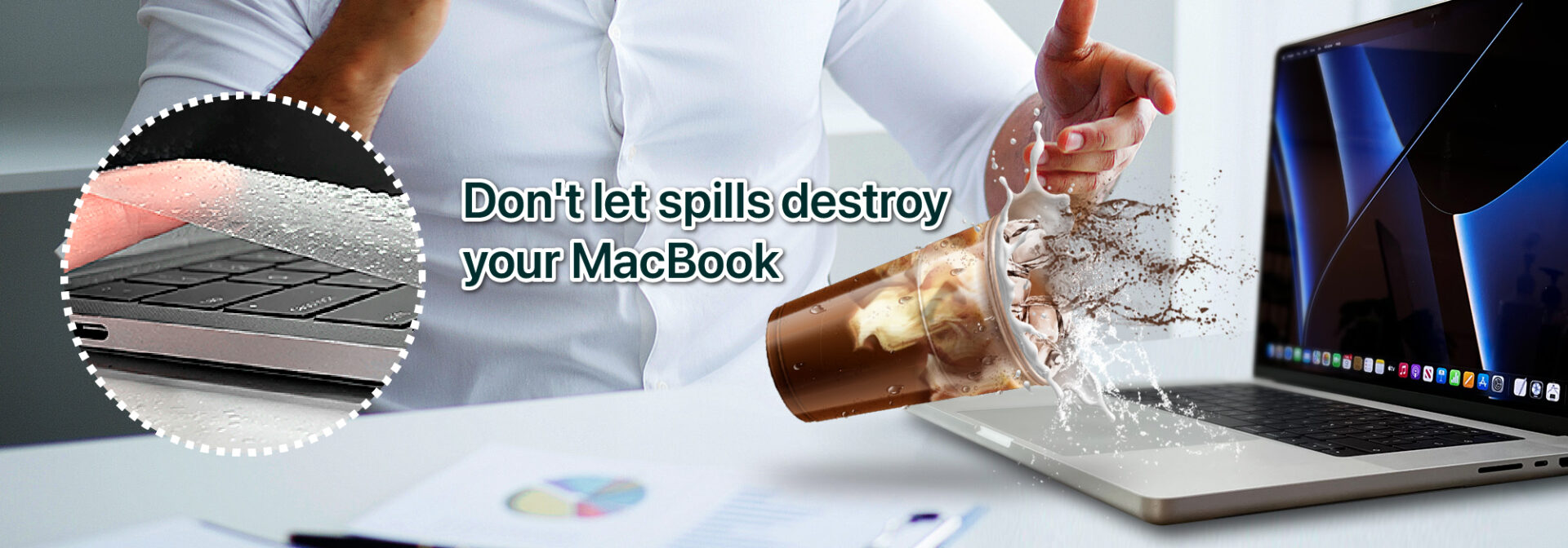 don't let spills destroy your MacBook 4